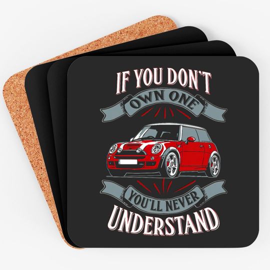 Discover Mini Cooper - Mini Cooper - You Don't Own One Mi Coasters