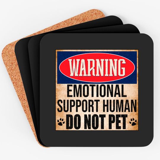 Discover Emotional Support Human Do Not Pet Service Dog Humor Furbaby Coasters