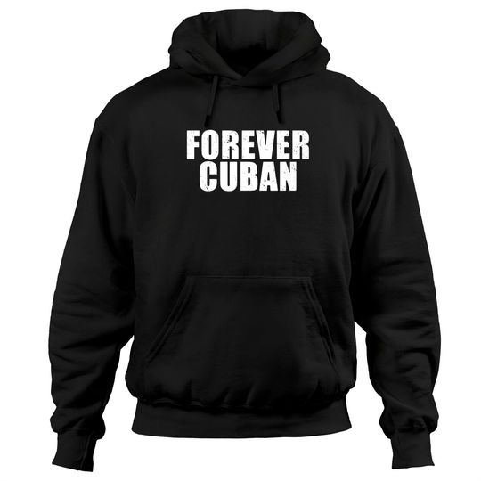 Discover Forever Cuban Hoodies