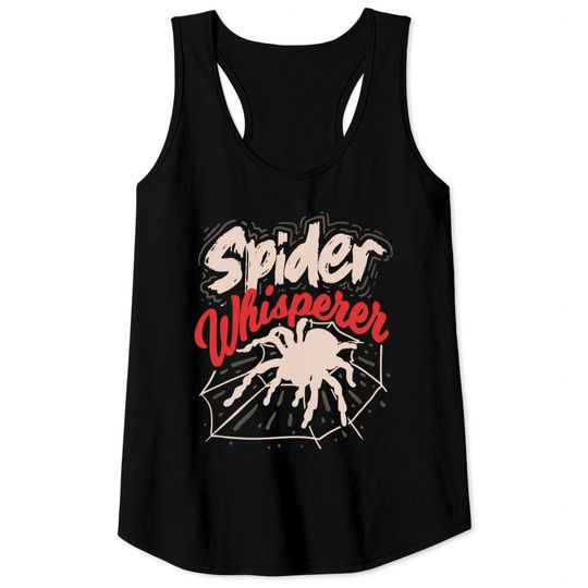 Discover Spider Whisperer For A Spider Lover Tank Top