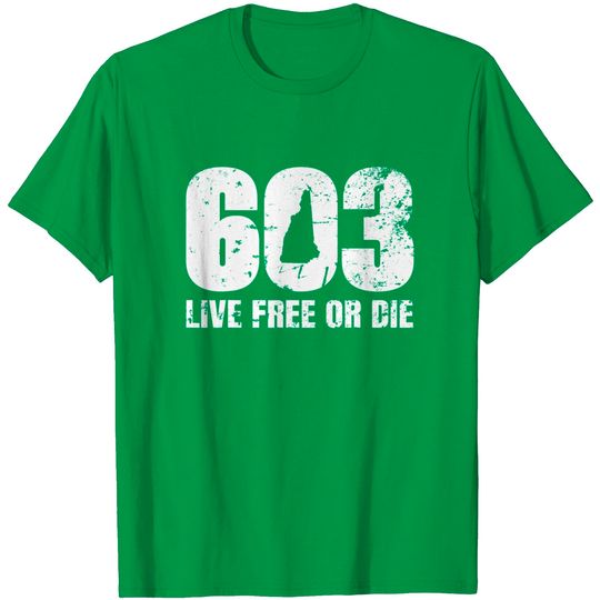 Discover 603 New Hampshire Live Free or Die T-Shirt