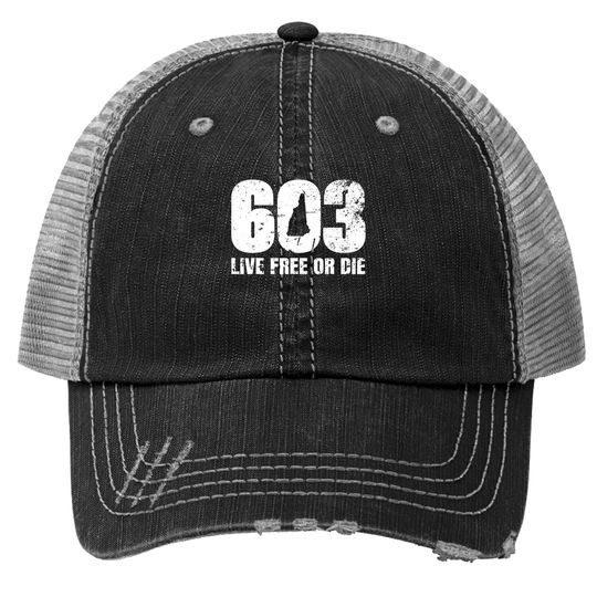Discover 603 New Hampshire Live Free or Die Trucker Hats