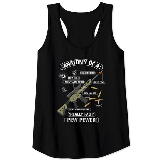 Discover Anatomy Of A Pew Pewer - Funny American Patriotic Tank Tops
