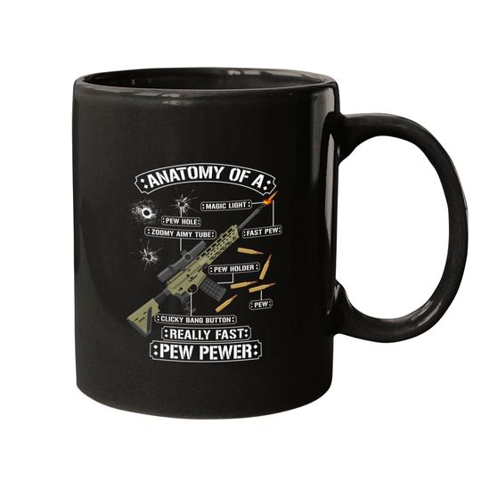 Discover Anatomy Of A Pew Pewer - Funny American Patriotic Mugs
