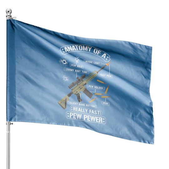 Discover Anatomy Of A Pew Pewer - Funny American Patriotic House Flags