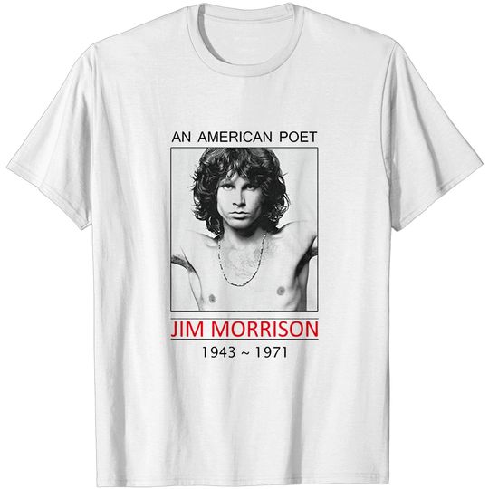 Discover Jim Morrison an American Poet T-Shirt, The Doors Tee
