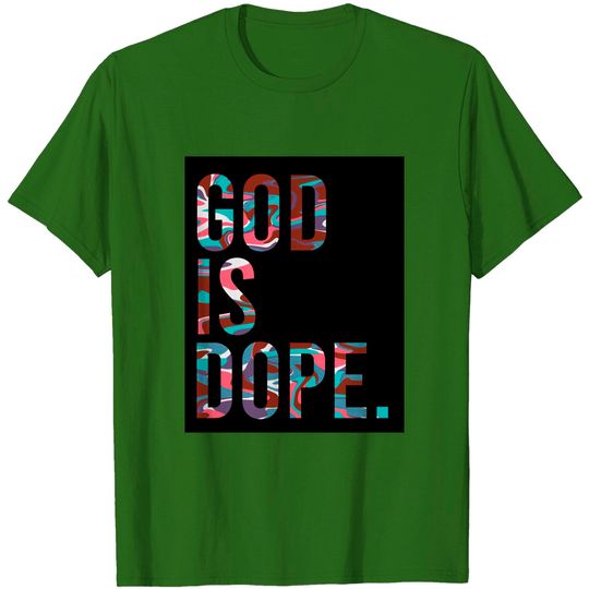 Discover God Is Dope. Classic T-Shirt