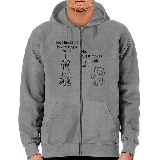Discover Does The Name Pavlov Ring A Bell Zip Hoodies