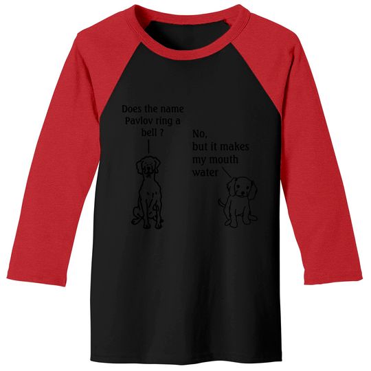 Discover Does The Name Pavlov Ring A Bell Baseball Tees