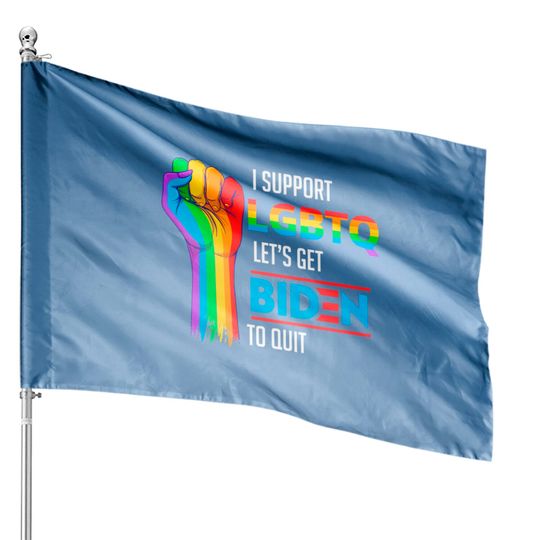 Discover I Support LGBTQ Lets Get Biden To Quit House Flags