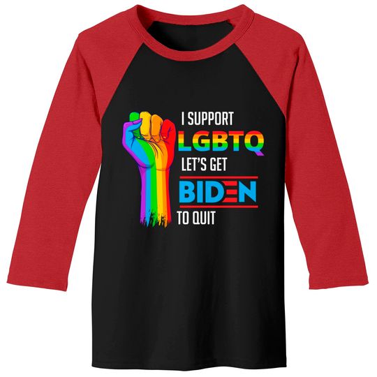 Discover I Support LGBTQ Lets Get Biden To Quit Baseball Tees