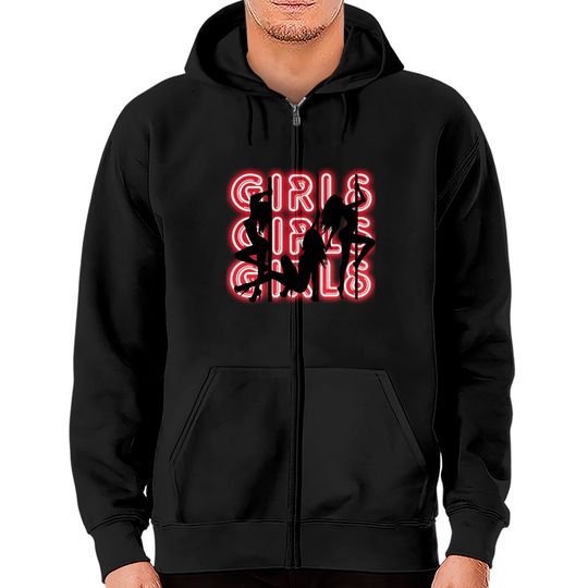 Discover Girls Girls Girls Zip Up Hoodie