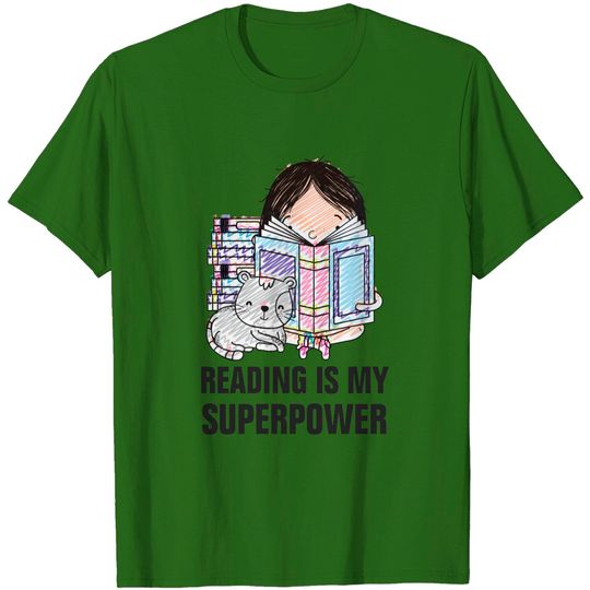 Discover Reading is my superpower gift - Reader - T-Shirt