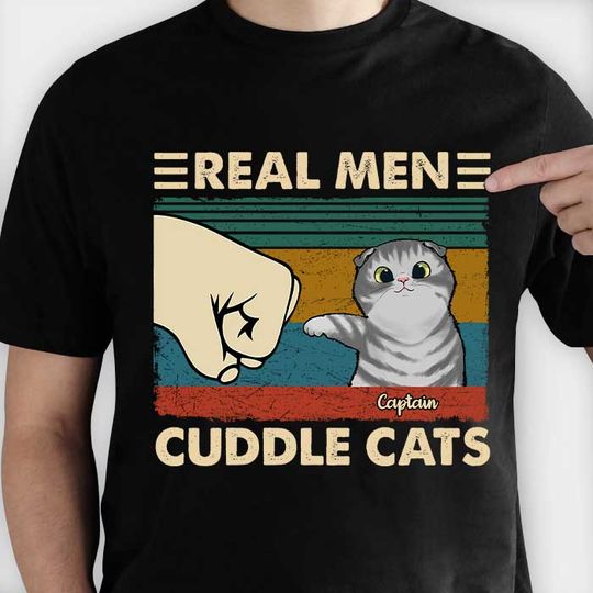 Discover Real Men Cuddle Cats - Gift for Dad, Personalized T-Shirt
