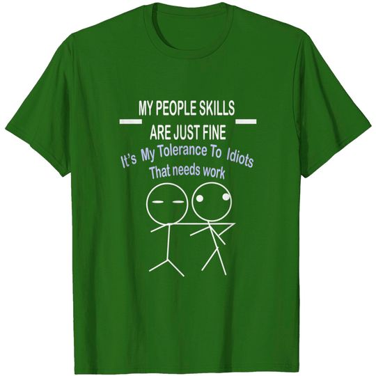 Discover My people skills are just fine tshirt fun stick figure shirt