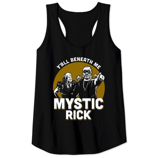 Discover Mystic Rick - Your Moms House - Tank Tops