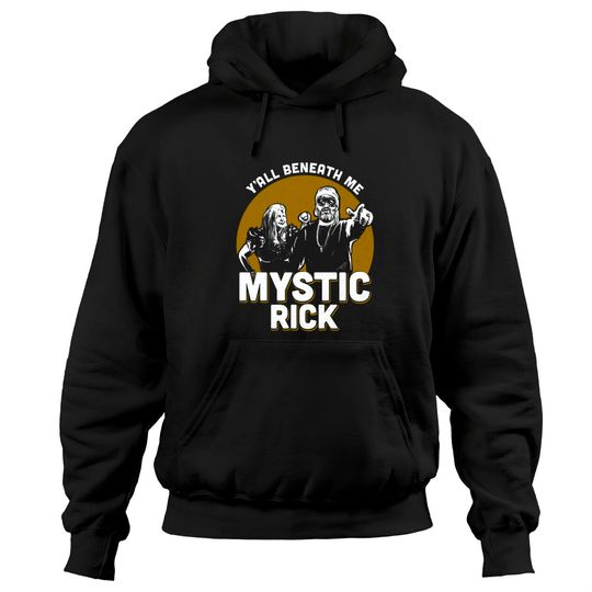 Discover Mystic Rick - Your Moms House - Hoodies