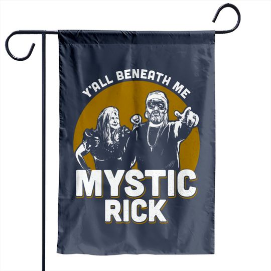 Discover Mystic Rick - Your Moms House - Garden Flags