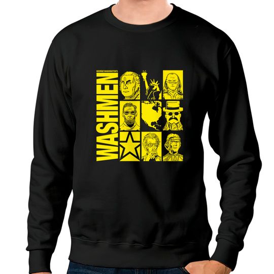 Discover George Washington's The Washmen! - The Watchmen - Sweatshirts