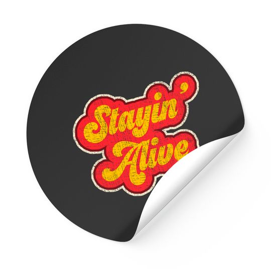 Discover Stayin'  Alive Sticker