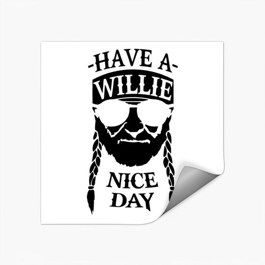 Discover Have A Willie Nice Day Sticker