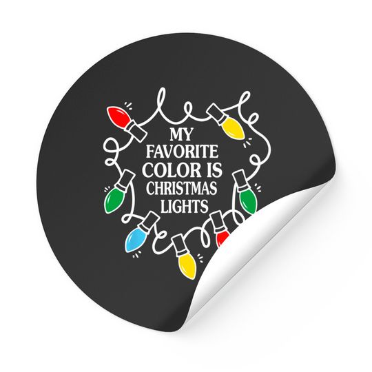 Discover My Favorite Color Is Christmas Lights  Sticker