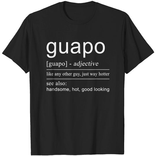 Discover El Guapo Tshirt | Spanish Shirts for Men Spanish Gifts