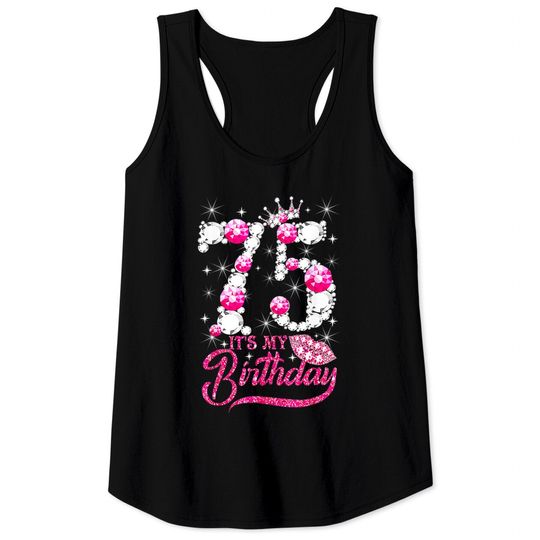 Discover It's My 75th Birthday Queen 75 Years Old Shoes Crown Diamond Tank Tops
