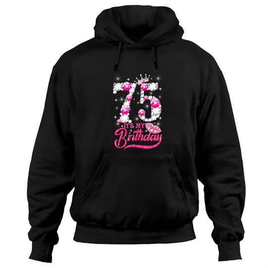 Discover It's My 75th Birthday Queen 75 Years Old Shoes Crown Diamond Hoodies