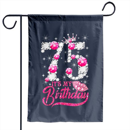 Discover It's My 75th Birthday Queen 75 Years Old Shoes Crown Diamond Garden Flags