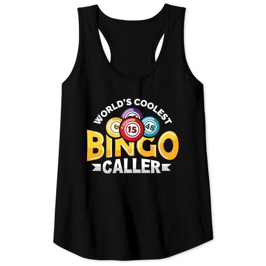 Discover World's Coolest Bingo Caller Lucky Bingo Player Tank Tops