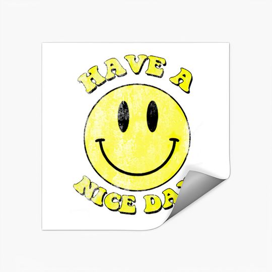 Discover Have a Nice Day, distressed - Have A Nice Day - Stickers