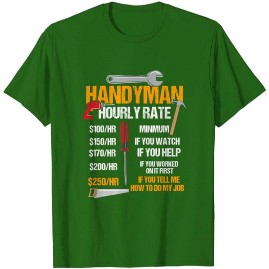 Discover Mens Womens Handyman Hourly Rate, Handyman Clothing T-Shirt