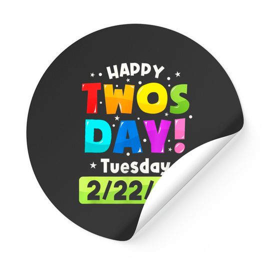 Discover Happy Twosday 2022,february 2nd 2022 Tuesday 2-22-22 Sticker