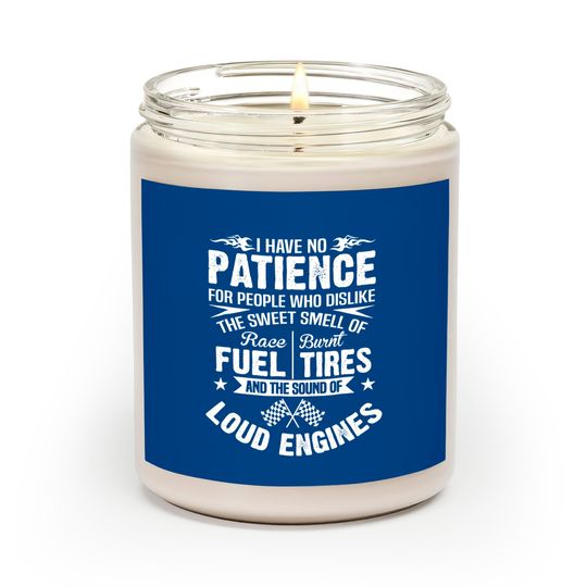 Discover Funny Drag Racing Scented Candles No Patience Race Fuel Burnt Tires