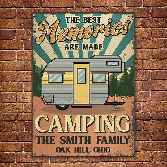 Discover The Best Memories Are Made While Camping - Personalized Metal Sign