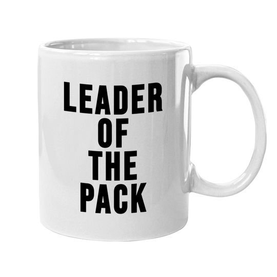 Discover Leader of the Pack Mug Alpha Dog Mug Funny Mugs