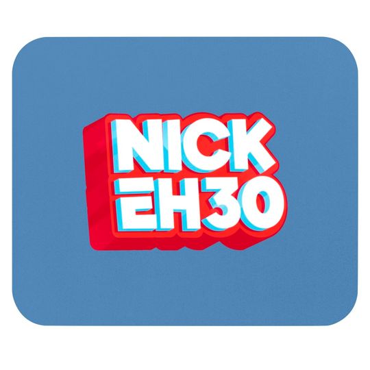 Discover Nick Eh 30 Mouse Pads