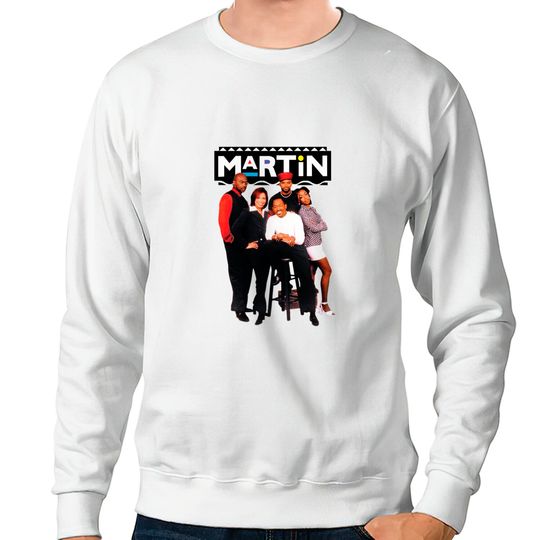 Discover 90s Martin TV Show - Martin - Sweatshirts