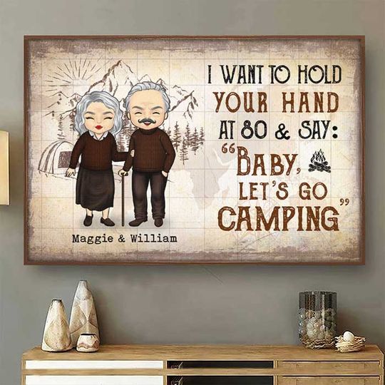 Discover I Wanna Hold Your Hand And Go Camping With You At 80 - Gift For Camping Couples, Personalized Horizontal Poster