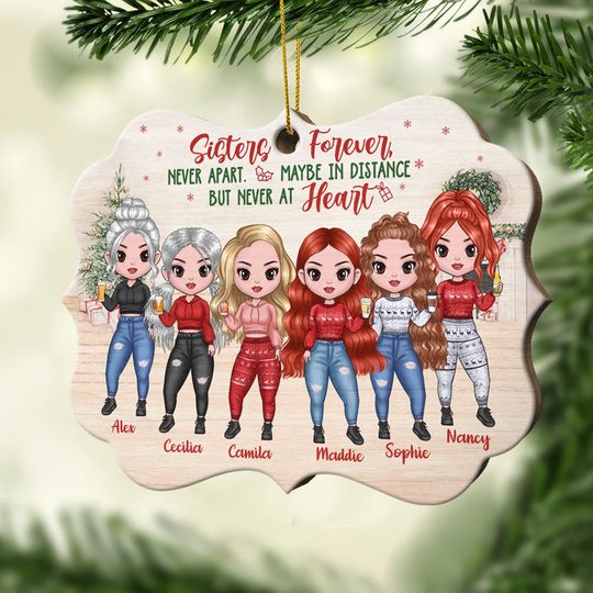 Discover Sisters Forever, Never Apart - Maybe In Distance But Never At Heart - Personalized Shaped Ornament