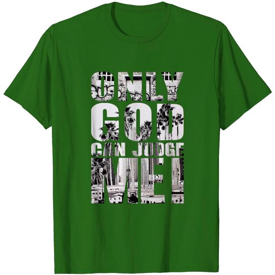 Discover Only God Can Judge Me T-Shirt