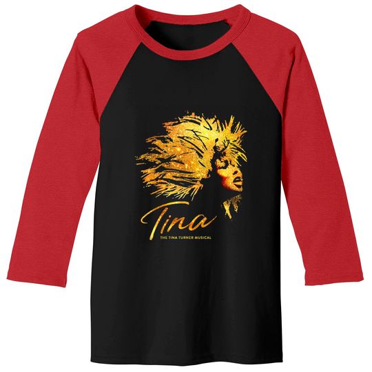 Discover tina musical - Tina Turner - Baseball Tees
