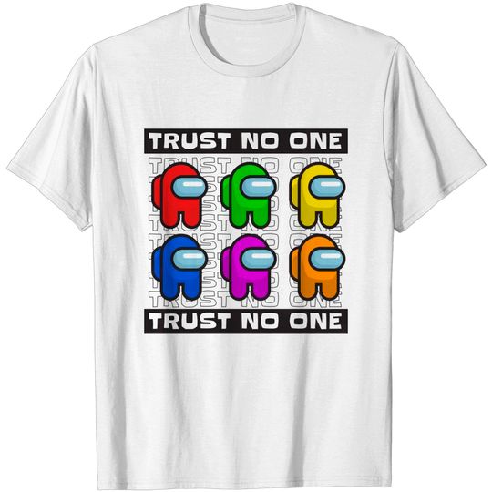Discover among us characters trust no one - Among Us - T-Shirt