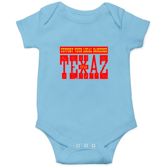 Discover SUPPORT YOUR LOCAL BANDIDOS - SYLB - Support Your Local Bandidos - Onesie