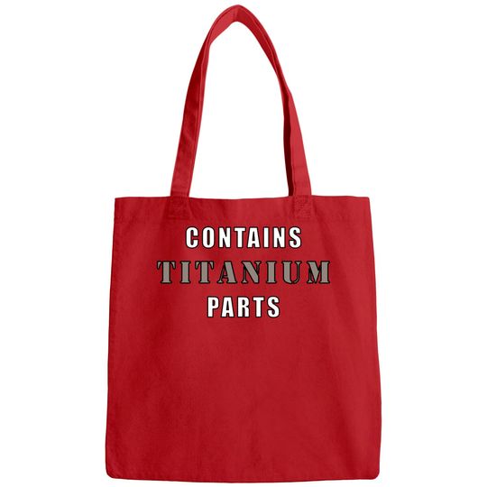 Discover Contains Titanium Parts - Surgery - Bags