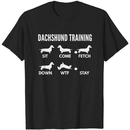 Discover Dachshund Training - Dog Tricks Expert T-Shirt