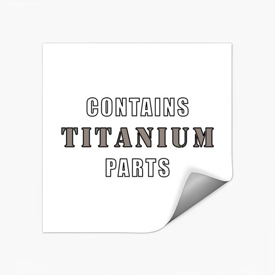 Discover Contains Titanium Parts - Surgery - Stickers