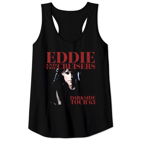 Discover DARKSIDE TOUR `63 - Eddie And The Cruisers - Tank Tops