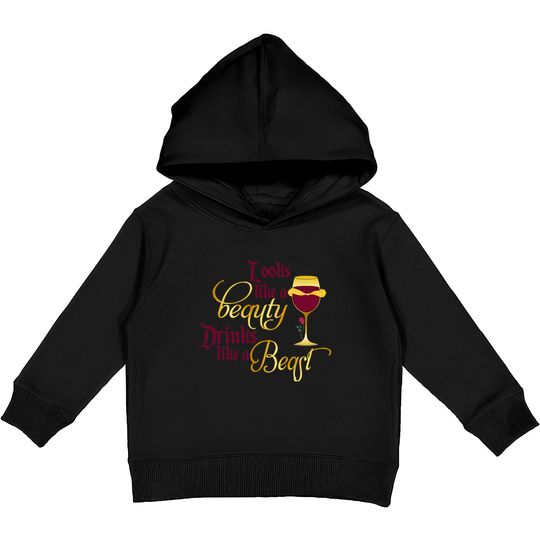 Discover Looks like a beauty drinks like a beast Kids Pullover Hoodies